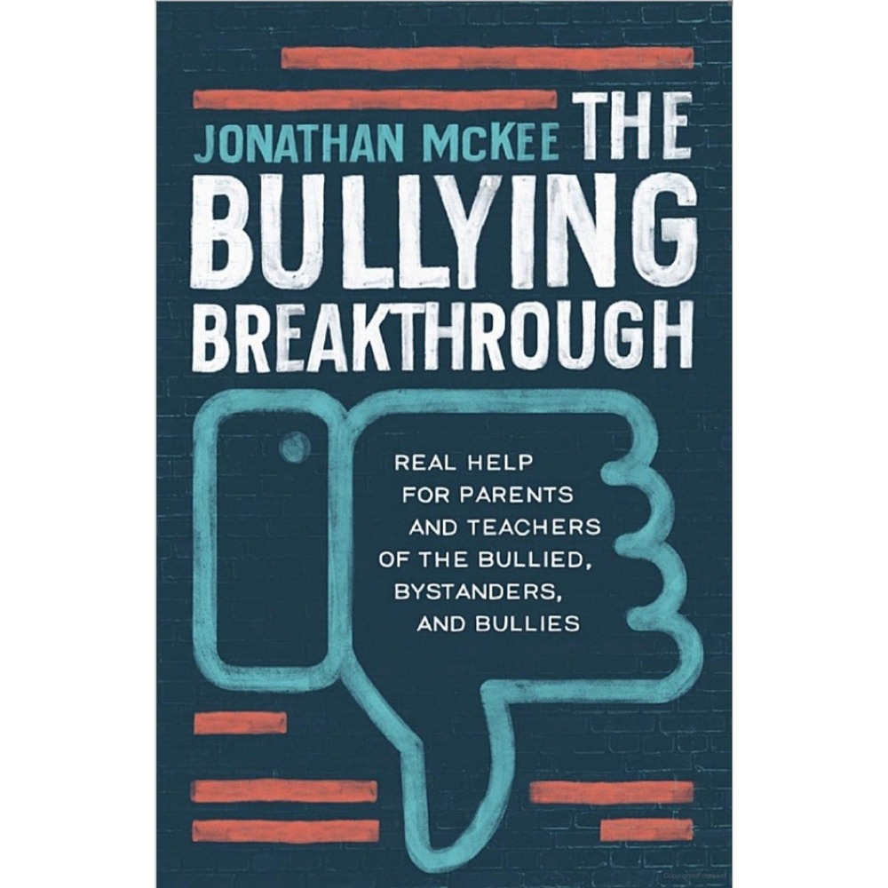 Bullying Breakthrough : Real Help for Parents and Teachers of the Bullied,...‎